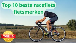 De 10 Beste Racefiets Merken [upl. by Alcine]