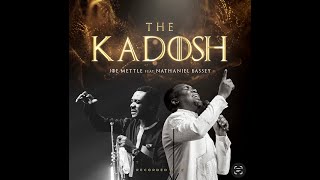 JOE METTLETHE KADOSHLIVE  feat NATHANIEL BASSEY [upl. by Jankell701]