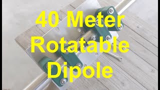 40 Meter HalfWave Rotatable Dipole Antenna [upl. by Elonore]