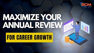 Maximize Your Annual Review for Career Growth [upl. by Amaerd63]