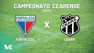 🔴 Assista Ao Vivo com Imagens FORTALEZA x CEARÁ  300324  Campeonato Cearense 2024 [upl. by Lewiss]