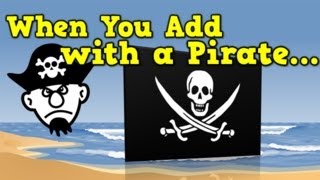 When You Add with a Pirate addition song for kids [upl. by Aiblis]