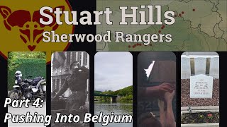 Following The Story of Stuart Hills and The Sherwood Rangers Yeomanry Part 4  Pushing Into Belgium [upl. by Myrna]