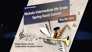 Nickels Intermediate School Spring Band Concert May 8th 2023 [upl. by Ellehsor663]