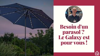 Besoin dun parasol  Le Galaxy est pour vous [upl. by Liahus]