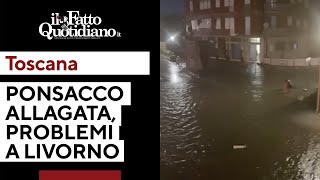 Nubifragio in Toscana Ponsacco è sottacqua strade come fiumi Allagamenti anche a Livorno [upl. by Hendrik]