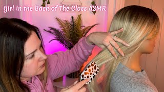 ASMR Girl in the Back of Class Brushes amp Plays with your Hair with Back Tracing amp Colour Analysis [upl. by Odranar]