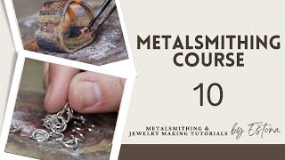 Metalsmithing Course  Lesson 10 preview  Estona Tutorials [upl. by Mcleod66]