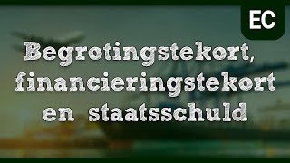 Examen economie  Begrotingstekort financieringstekort en staatsschuld [upl. by Hales]