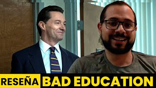 BAD EDUCATION  MALA EDUCACIÓN  Reseña de la nueva película con Hugh Jackman disponible HBO [upl. by Rosol]