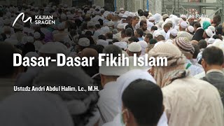 DasarDasar Fikih Islam  Ustadz Andri Abdul Halim Lc MH [upl. by Molini]