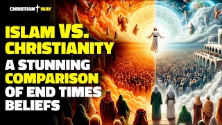 The Final Days Unveiling the Similarities and Differences between Islam and Christianity [upl. by Iznekcam]