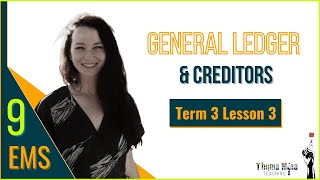 GR9 EMS  Term 3 Lesson 3  Creditors General Ledger [upl. by Farnham]