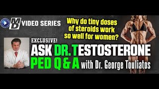 Why Do Tiny Doses of Steroids Work So Well for Women  Ask Dr T E122 [upl. by Yarased]