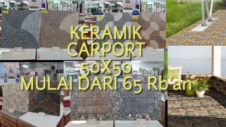 Keramik Garasi amp teras 50x50 kw1 Cuma 65Rban per dus  keramik Carport Teras outdoor [upl. by Vaclava]