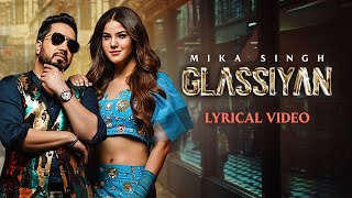 MIKA SINGH  Glassiyan  Lyrical Video Aveera Singh Bhavdeep R Mista B Latest Punjabi Songs 2022 [upl. by Noneek232]