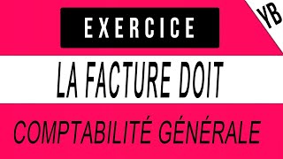 comptabilité générale S1 Darija La Facture Doit exercice corrigé [upl. by Sawyer]