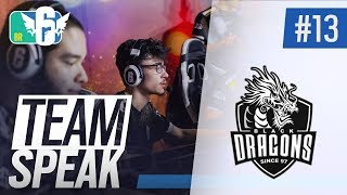 BR6 2018 TEAM SPEAK 13  BLACK DRAGONS  Rainbow Six Siege [upl. by Suiravaj]