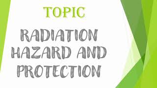 Drt partI Radiation Hazard and Protection lec1 [upl. by Ylreveb258]