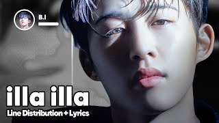 BI  illa illa Line Distribution  Lyrics Karaoke PATREON REQUESTED [upl. by Lledrac]