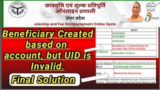 Beneficiary Created based onaccount but UID is Invalid final solution  UpScholarship [upl. by Oirevlis570]