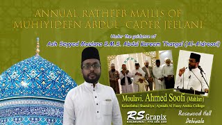 Bayan By Moulavi Ahmed Soofi Mahlari  Annual Ratheeb Majlis of Muhiyideen Abdul Cader Jeelani [upl. by Elkin208]