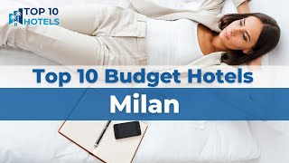 Top 10 Budget Hotels in Milan [upl. by Lazar]