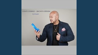 Cásate Conmigo Bachata Version [upl. by Gipsy539]