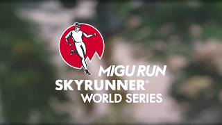 Migu Run Skyrunner World Series 2017 round up [upl. by Devlen]