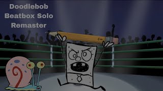 doodlebob remaster [upl. by Ieluuk]