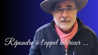 Répondre à lappel intérieur [upl. by Dwane]