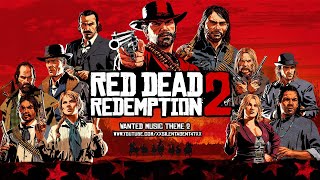 Red Dead Redemption 2  WANTED Music Theme 2 Valentine Strawberry Blackwater Tumbleweed [upl. by Helli]