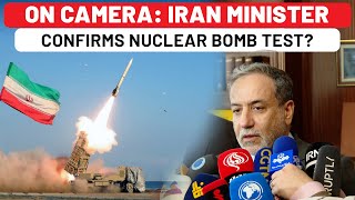 On Cam Iran Ministers First Statement Amid Nuclear Bomb Test Reports Says This To Israel… [upl. by Thill]