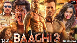 Baaghi 3 Full Movie In Hindi  Tiger Shroff  Shraddha Kapoor  Ritesh Deshmukh  Review amp Facts HD [upl. by Nylednarb]