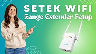 Setek WiFi Range Extender Setup Via Web Browser or WPS Button [upl. by Urbanus653]