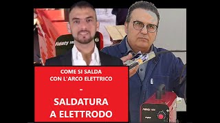 Come si salda con larco elettrico  saldatura a elettrodo rivestito  come saldare con lelettrodo [upl. by Horlacher]