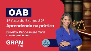 1ª fase do Exame 39º OAB  Aprendendo na prática  Direito Processual Civil [upl. by Eanar636]