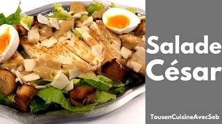 RECETTE de SALADE CÉSAR Tous en cuisine avec Seb [upl. by Daniyal]