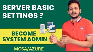 Microsoft Windows Server Basic Settings After Installation In Hindi MCSA Azure Course [upl. by Tove491]