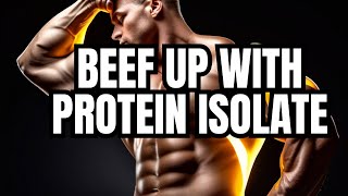 Beef Protein Isolate The Ultimate GameChanger for Muscle Growth [upl. by Dora]