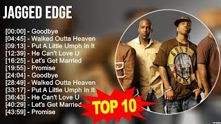 Jagged Edge 2023 MIX  Top 10 Best Songs  Greatest Hits  Full Album [upl. by Maleki873]