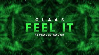 GLAAS  Feel It [upl. by Heiner]