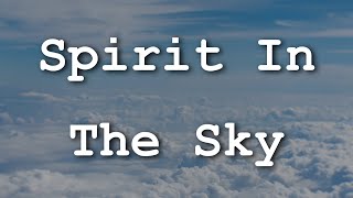 Norman Greenbaum  Spirit In The Sky Lyrics [upl. by Phebe]