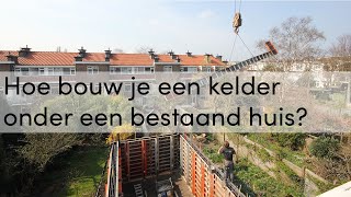 Hoe bouw je een kelder onder een bestaand huis [upl. by Yarled897]