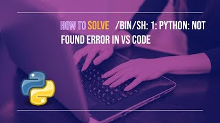 How to solve binsh 1 python not found error in Vs code [upl. by Yerd]