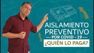 ¿QUIÉN PAGA EL AISLAMIENTO PREVENTIVO POR COVID  19 EN COLOMBIA [upl. by Satterlee]