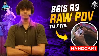 BGIS R3 MATCH 1  TMxPRO ASSAULTER RAW POV  HANDCAM  teammayavi [upl. by Aaronson]