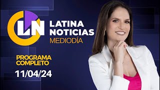 LATINA EN VIVO EDICIÓN MEDIODIA  JUEVES 11 DE ABRIL DE 2024 [upl. by Gusty]