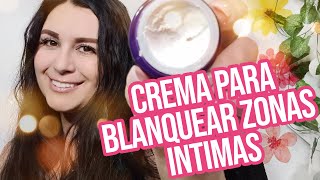 MILAGROSA CREMA PARA BLANQUEAR ZONAS INTIMAS [upl. by Thomas944]