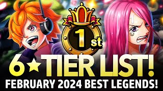 ★6 TIER LIST Best Legends February 2024 ONE PIECE Treasure Cruise [upl. by Aninat]